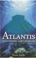 Atlantis: And Other Lost Worlds
