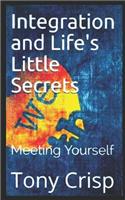 Integration and Life's Little Secrets