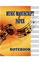 Music Manuscript Paper Notebook