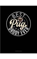 Best Pug Daddy Ever: Accounts Journal(1384 Accounts Journal)