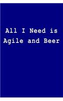 All I Need Is Agile and Beer