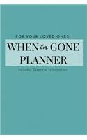 I'm Dead Now What To Do When I'm Gone Book Planner - What My Family Should Know: Record Book & Organizer Of The Details That Family Members & Close Friends Should Know When I Die; Preparing For Death