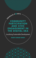 Community Participation and Civic Engagement in the Digital Era