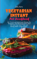 Vegetarian Instant Pot Cookbook