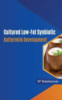 Cultured Low-Fat Synbiotic Buttermilk Development