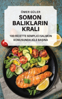 Somon Baliklarin Krali