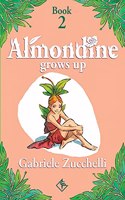 Almondine Grows Up
