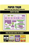 Crafts for Kids (Paper Town - Create Your Own Town Using 20 Templates): 20 full-color kindergarten cut and paste activity sheets designed to create your own paper houses. The price of this book includes 12 printable PDF 