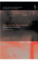 The Chinese Regulatory Licensing System: Law And Economics