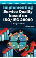 Implementing Service Quality Based on ISO/IEC 20000