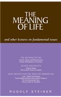 The Meaning of Life and Other Lectures on Fundamental Issues