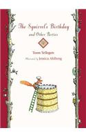 Squirrel's Birthday and Other Parties