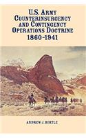 United States Army Counterinsurgency and Contingency Operations Doctrine, 1860-1941