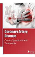 Coronary Artery Disease: Causes, Symptoms and Treatments