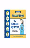 A Little Catholic's First Rosary Book: The Glorious Mysteries