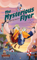The Mysterious Flyer: A Blip and Flip Adventure(4 Simple Town Tales)