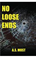 No Loose Ends