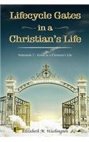 Lifecycle Gates in a Christian's Life