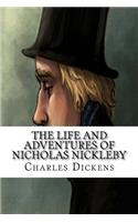 The Life and Adventures of Nicholas Nickleby