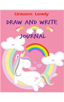 Draw and Write Journal: Unicorn Lovely: (Creative Writing Drawing Journal For Kids)