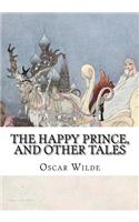 The Happy Prince, and Other Tales