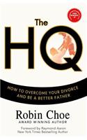 HQ: How To Overcome Your Divorce and Be A Better Father