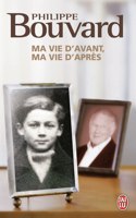 Ma vie d'avant, ma vie d'apres