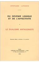 Du Devenir Logique Et de l'Affectivite