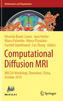 Computational Diffusion MRI: Miccai Workshop, Shenzhen, China, October 2019