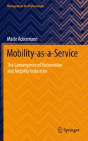 Mobility-As-A-Service: The Convergence of Automotive and Mobility Industries