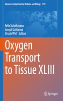 Oxygen Transport to Tissue XLIII