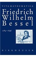 Friedrich Wilhelm Bessel 1784-1846