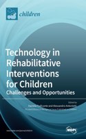 Technology in Rehabilitative Interventions for Children