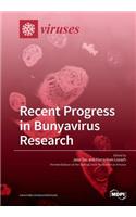 Recent Progress in Bunyavirus Research