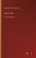 Schwüle Tage