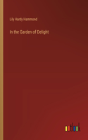 In the Garden of Delight