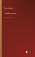 Numa Roumestan: Moeurs parisiennes