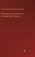 prophecies of the Brahan seer (Coinneach Odhar Fiosaiche)