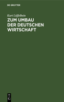 Zum Umbau Der Deutschen Wirtschaft: Betriebsprobleme Des Unternehmers