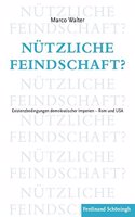 Nützliche Feindschaft?