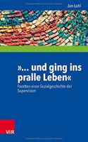 Und Ging ins Pralle Leben