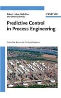 Predictive Control in Process Engineering: From the Basics to the Applications