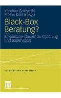 Black-Box Beratung?: Empirische Studien Zu Coaching Und Supervision