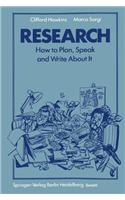 Research: How to Plan, Speak and Write about It