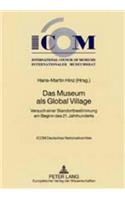 Das Museum ALS Global Village