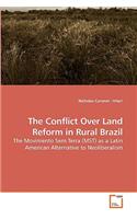 The Conflict Over Land Reform in Rural Brazil