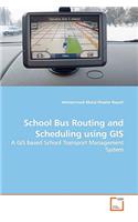 School Bus Routing and Scheduling using GIS