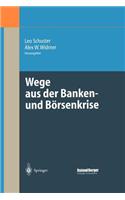 Wege aus der Banken- und Börsenkrise