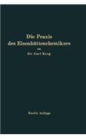 Die Praxis Des Eisenhuttenchemikers