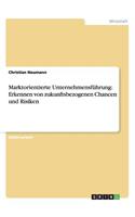 Marktorientierte Unternehmensführung